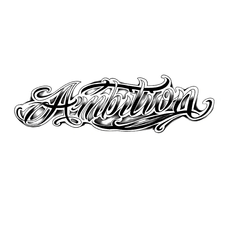 Ambition (Word Tattoo)